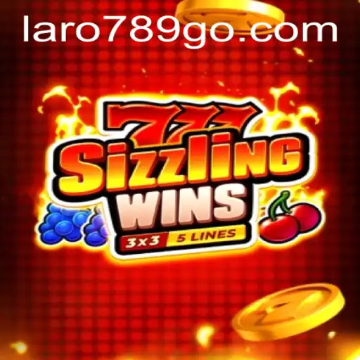 Exploring the Thrills of 777 Sizzling Wins: The Ultimate Gaming Experience with Laro789