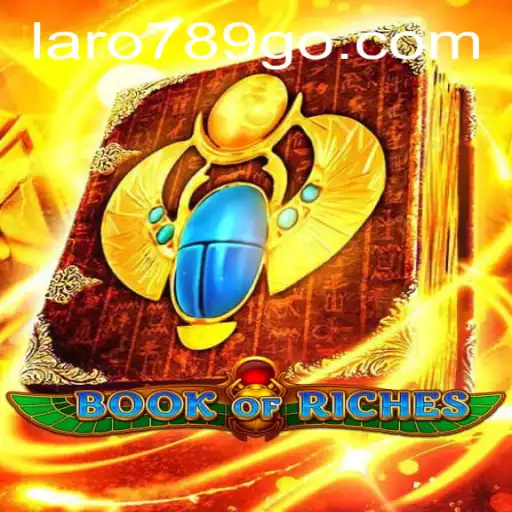 Book of Riches: A Deep Dive into the Exciting World of Laro789