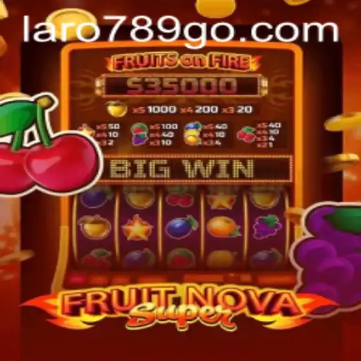 FruitNovaSuper: The Exciting New Game on laro789
