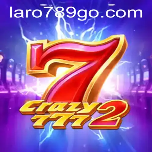 Exploring Crazy7772: The Thrilling World of Laro789
