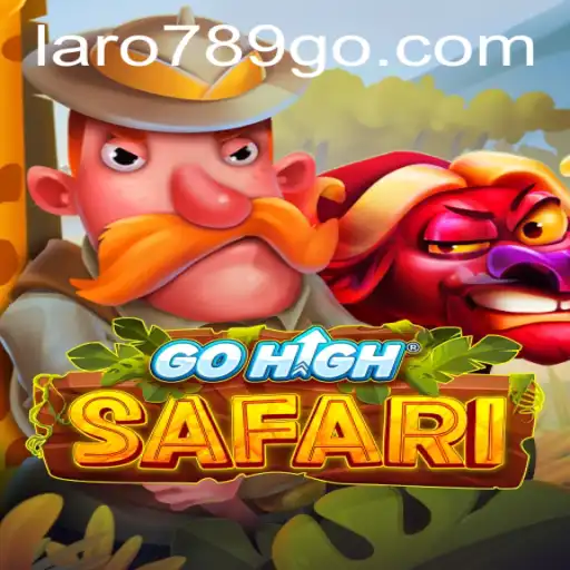 Exploring the Excitement of GoHighSafari: A Deep Dive into the World of Laro789