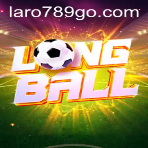 The Evolution of LongBall: Modern Gameplay with Laro789