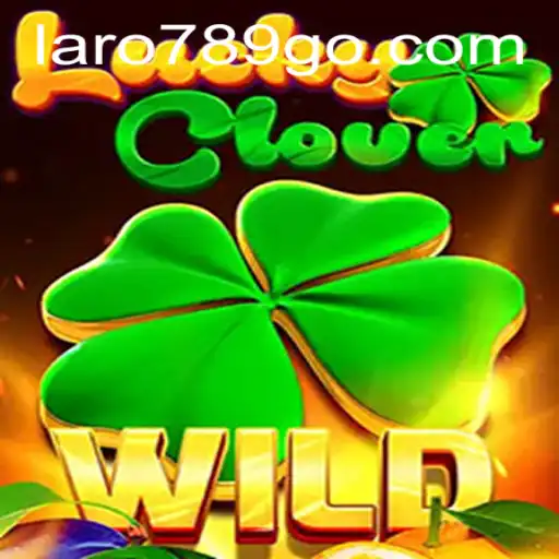 Discovering the Thrills of LuckyClover: The Game Changing Laro789