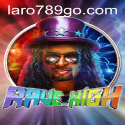 The Exciting World of RaveHigh: Dive Into the Future of Gaming with Laro789