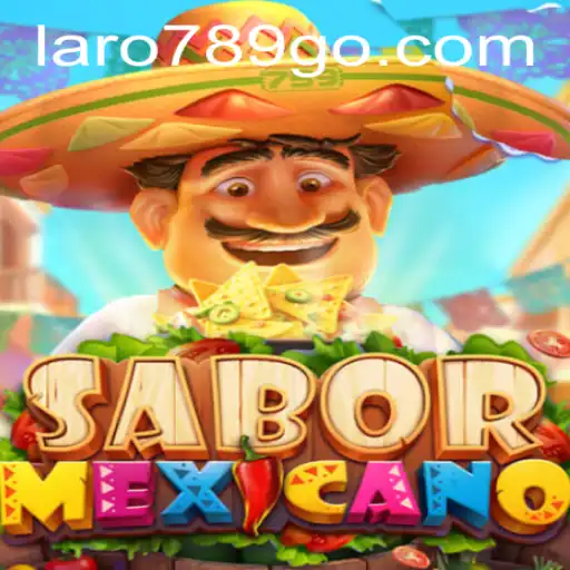 Exploring the Flavors of Fun: SaborMexicano and the Exciting World of laro789