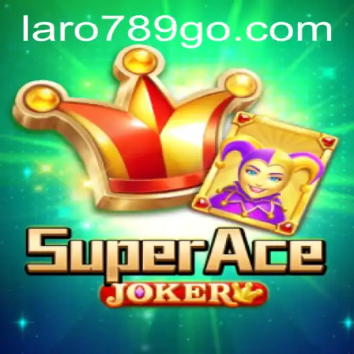 Discover SuperAceJoker: The Game Taking Laro789 by Storm